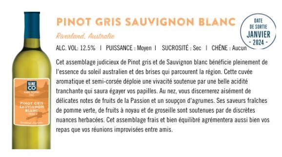 Pinot Gris Sauvignon Blanc
Riverland Australie